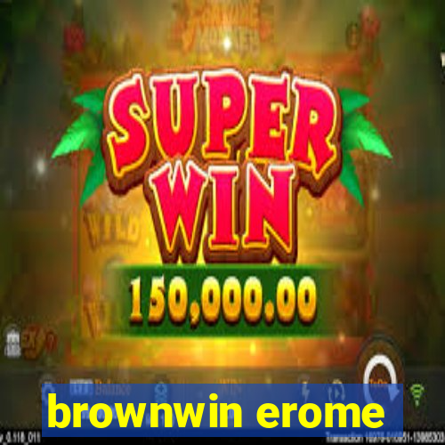 brownwin erome